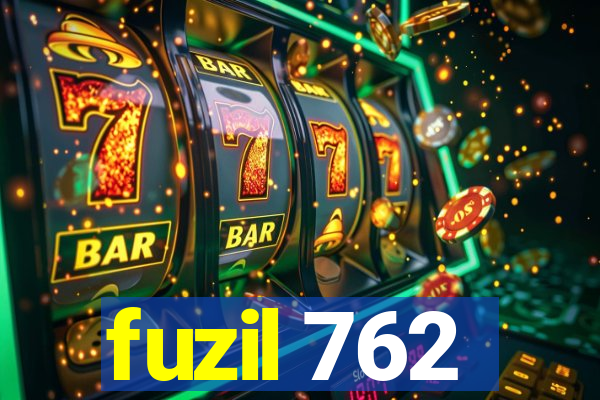 fuzil 762