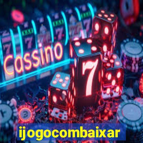 ijogocombaixar