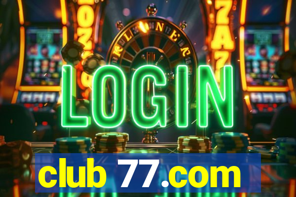 club 77.com