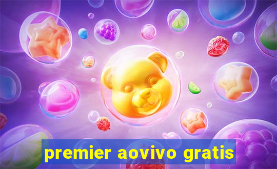 premier aovivo gratis