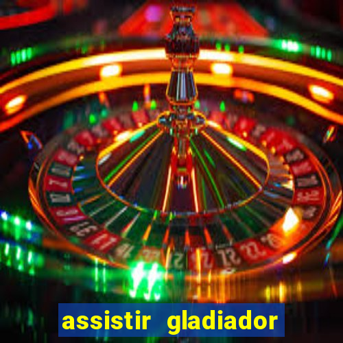 assistir gladiador 2 online grátis