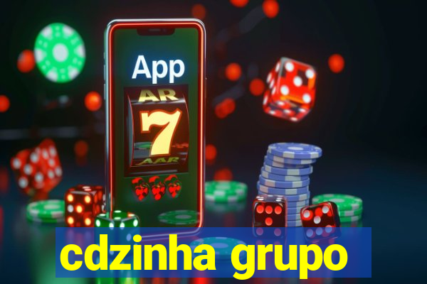 cdzinha grupo