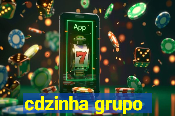 cdzinha grupo