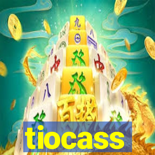 tiocass