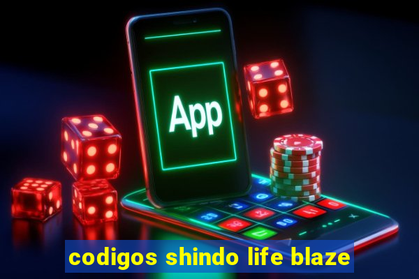 codigos shindo life blaze