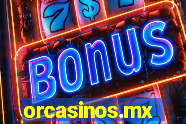 orcasinos.mx