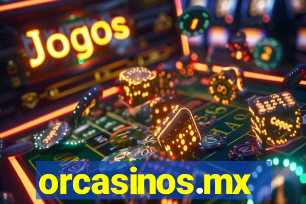 orcasinos.mx