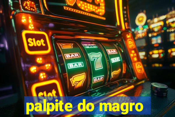 palpite do magro