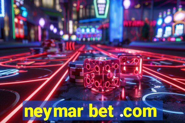 neymar bet .com