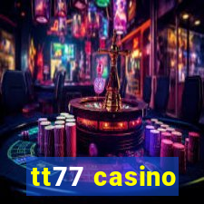 tt77 casino