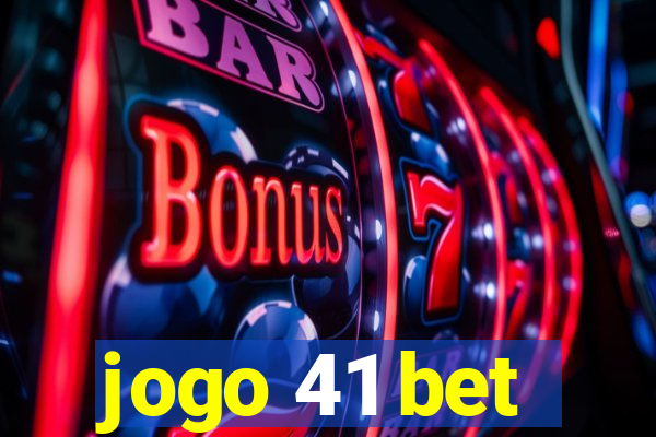 jogo 41 bet