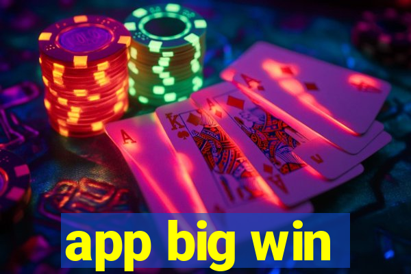 app big win