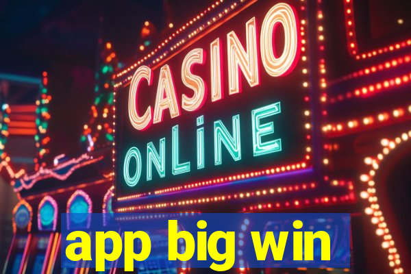 app big win