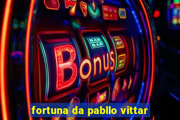 fortuna da pabllo vittar