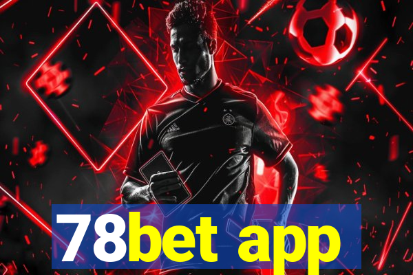 78bet app