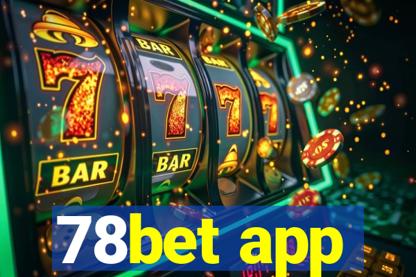 78bet app