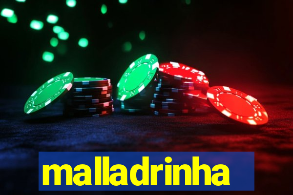 malladrinha