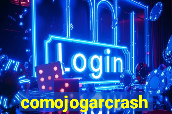 comojogarcrash