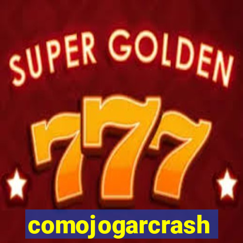 comojogarcrash