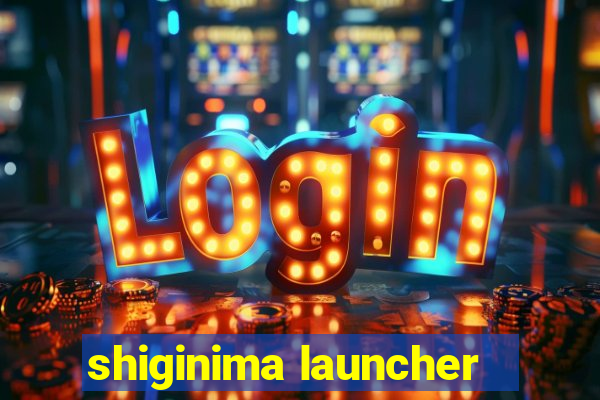 shiginima launcher