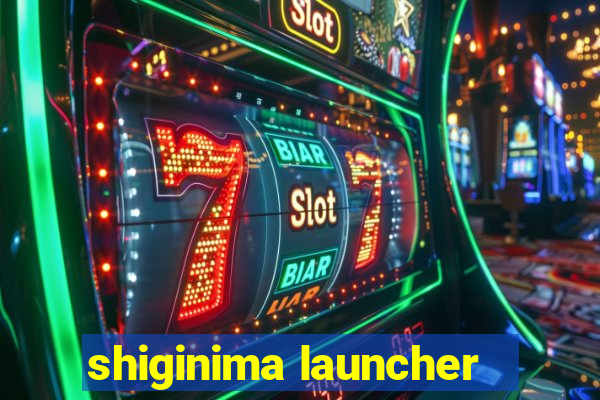 shiginima launcher