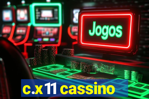 c.x11 cassino