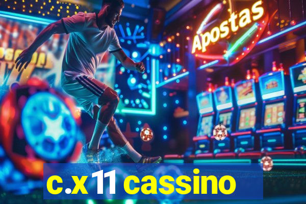 c.x11 cassino