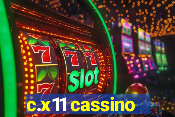 c.x11 cassino