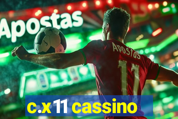 c.x11 cassino