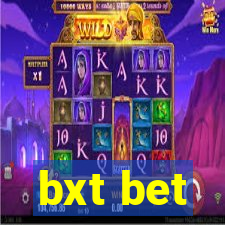 bxt bet