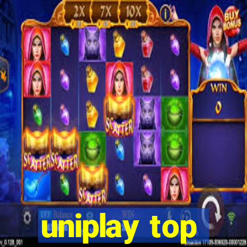 uniplay top