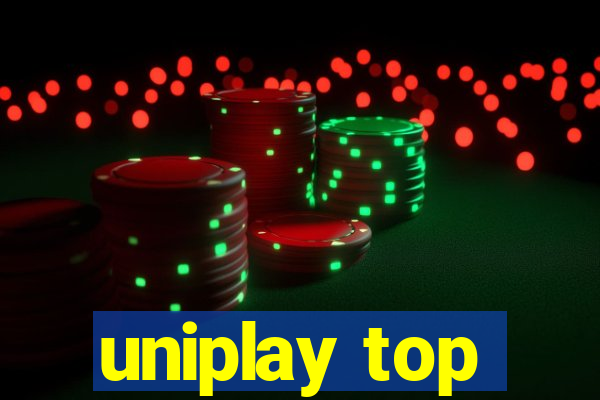 uniplay top