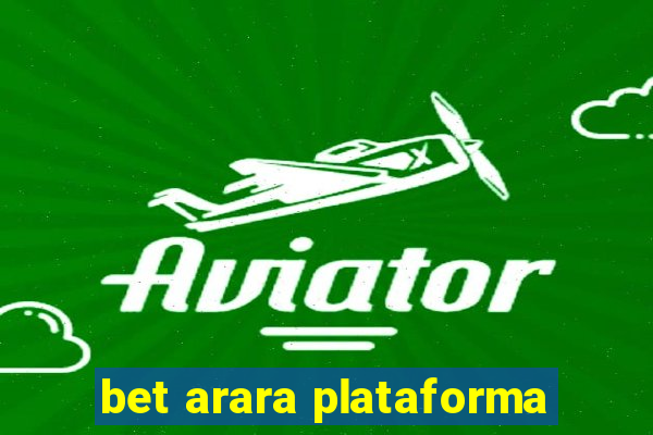 bet arara plataforma