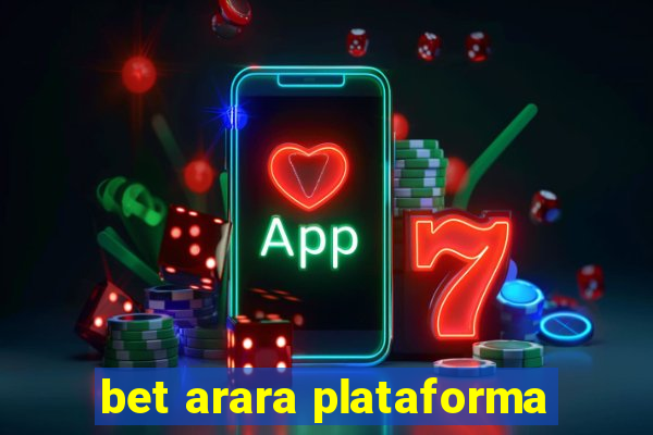 bet arara plataforma