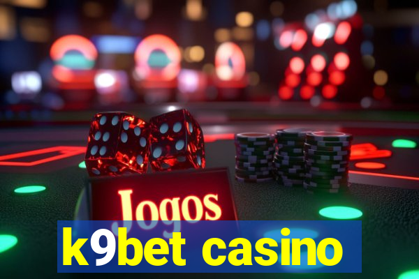 k9bet casino