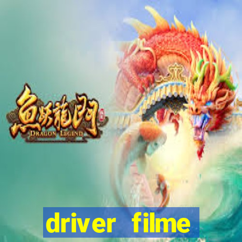 driver filme completo dublado