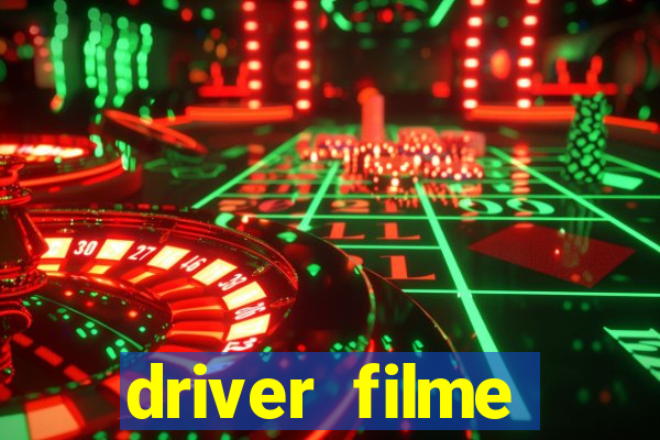 driver filme completo dublado