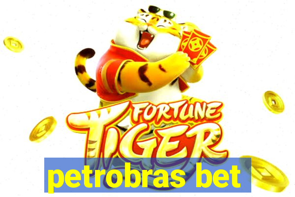 petrobras bet