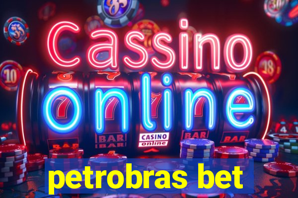 petrobras bet