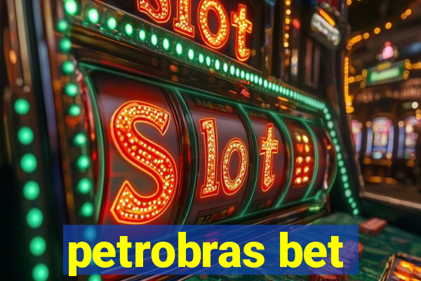 petrobras bet