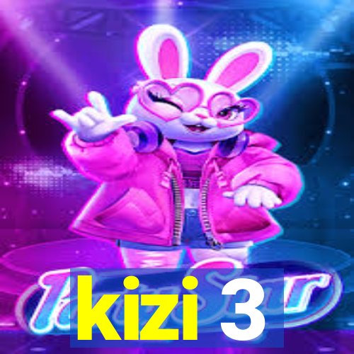 kizi 3