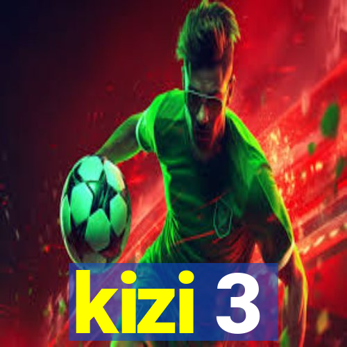 kizi 3