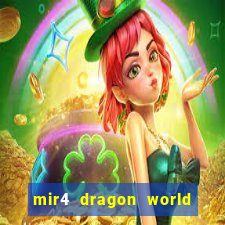 mir4 dragon world private server