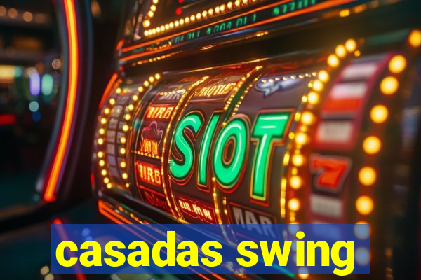 casadas swing