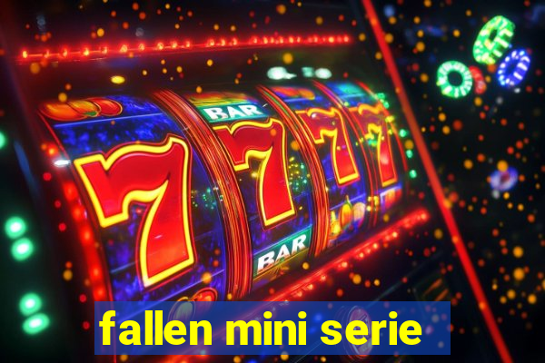 fallen mini serie