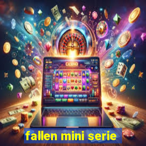 fallen mini serie