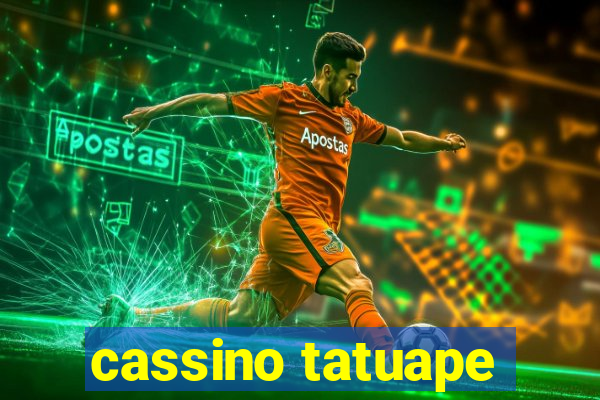 cassino tatuape