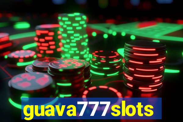 guava777slots