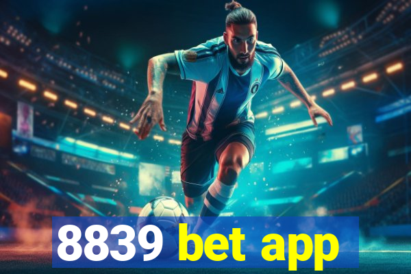 8839 bet app