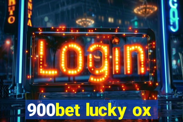 900bet lucky ox